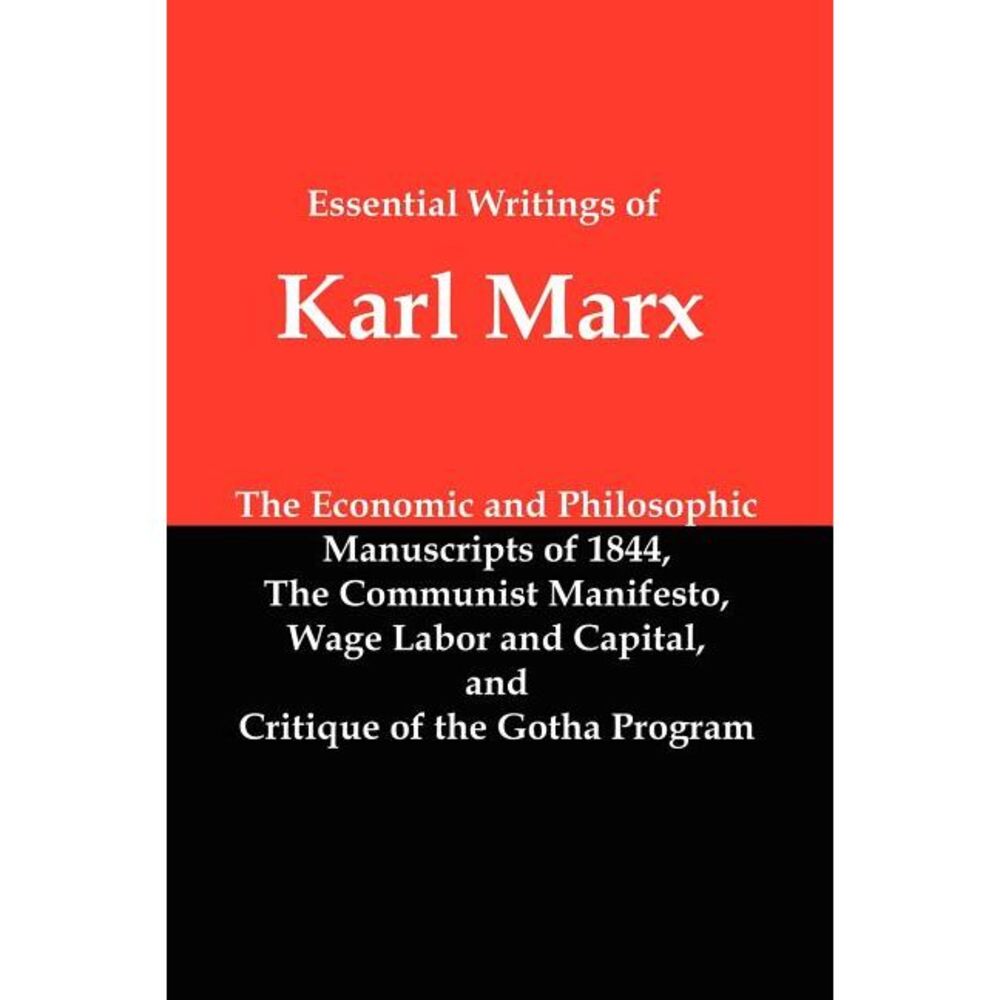 Essential Writings of Karl Marx: Economic and Philosophic Manuscripts, Communist
